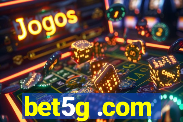 bet5g .com